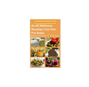 As 60 melhores Receitas com Ora pro Nobis